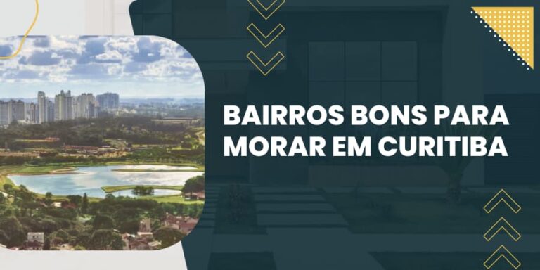 Bairros Bons para Morar em Curitiba