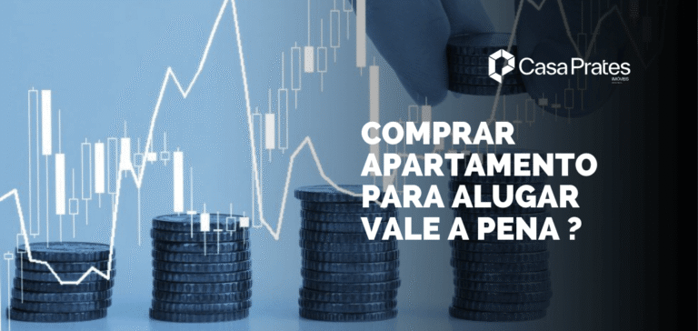 Imagem com gráfico financeiro, pilhas de moedas e a frase "Comprar apartamento para alugar vale a pena?" em destaque, da Casa Prates Imóveis.