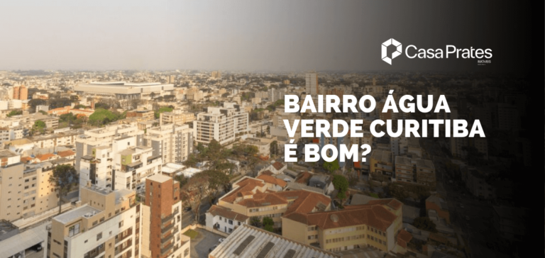 Bairro Água Verde Curitiba é bom - Blog Imobiliária Casa Prates em Curitiba