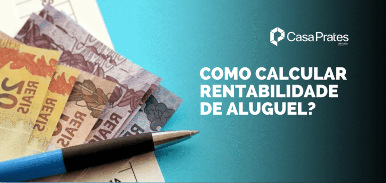 Imagem com cédulas de real, caneta e planilha ao lado da frase “Como calcular rentabilidade de aluguel?”, destacando dicas de investimento imobiliário.