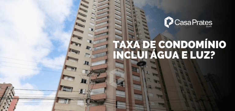 Banner da Casa Prates com a frase: "Taxa de condominio inclui agua e luz?"